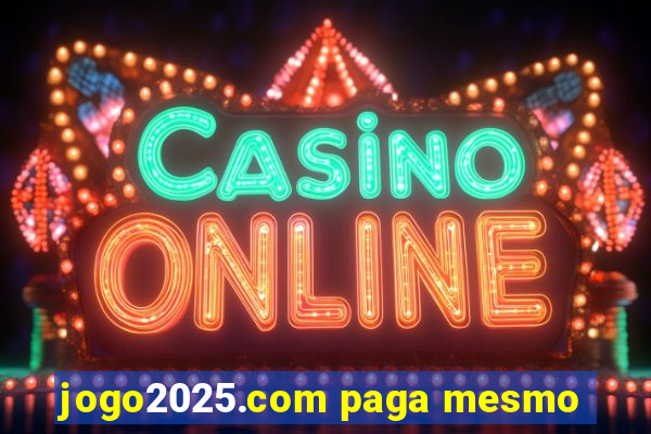 jogo2025.com paga mesmo